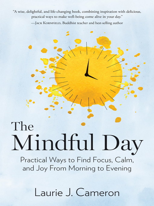 Book jacket for The mindful day : practical ways to find focus, calm, and joy from morning to evening